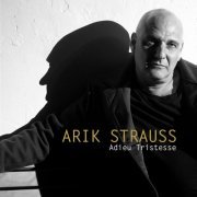 Arik Strauss - Adieu Tristesse (2023) Hi-Res