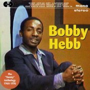 Bobby Hebb - The "Sunny" Anthology 1960-1976 (2006) CD-Rip