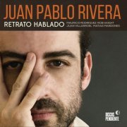 Juan Pablo Rivera - Retrato Hablado (2016) [Hi-Res]