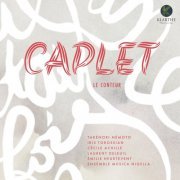 André Caplet, Takénori Némoto, Ensemble Musica Nigella - Caplet le conteur (2023) [Hi-Res]