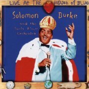 Solomon Burke - Live At The House Of Blues (1994)