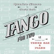 Quadro Nuevo & Chris Gall - Tango for Two Tenor Saxopone & Piano (2016) [Hi-Res]