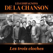 Les Compagnons De La Chanson - Les trois cloches (Remastered) (2025)