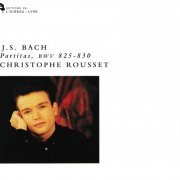 Christophe Rousset - J.S. Bach - Partitas, BWV 825-830 (1993)