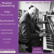 Walter Gieseking, Karl Schroeder - Grieg: Piano Concerto / Rachmaninov: Piano Concerto No.2 (2013)