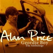 Alan Price - Geordie Boy: The Anthology (2002)