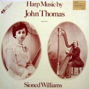 Sioned Williams - Harp Music by John Thomas (2018) [Hi-Res]