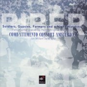 Combattimento Consort Amsterdam, Jan Willem de Vriend - Biber: Soldiers, Gypsies, Farmers and a Night Watchman (2007) [Hi-Res]