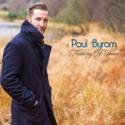 Paul Byrom - Thinking Of Home (2014)