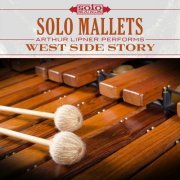 Arthur Lipner - West Side Story: Solo Mallets (2017) Hi-Res