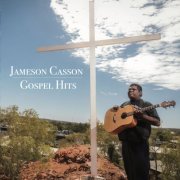 Jameson Casson - Gospel Hits (2019)