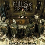 Blues & Decker - Stealin' the Blues (2012)