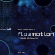 Various Artists - Flowmotion - Visual Pleasure v1.0 (2002)