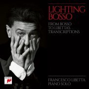 Francesco Libetta - Lighting Bosso (2023)