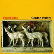 Pretzil Stex - Garden Variety (2022)