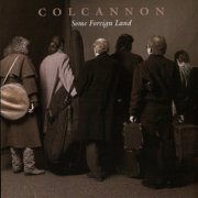 Colcannon - Some Foreign Land (1999)