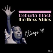 Roberta Flack - Endless Skies (Live Chicago '81) (2025)