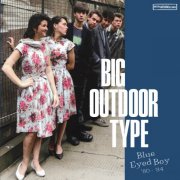 Big Outdoor Type - Blue Eyed Boy '80-'84 (2026) [Hi-Res]
