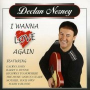 Declan Nerney - I Wanna Love Again (2023)