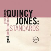 Quincy Jones - Standards (Great Songs/Great Perfomances) (2010)