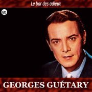 Georges Guetary - Le bar des adieux (Remastered) (2024)