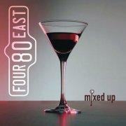 Four80East - Mixed Up (2021)