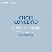 Yuval Weinberg, SWR Vokalensemble - Schnittke: Concerto for Choir (2024) [Hi-Res]