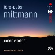 Ensemble Horizonte - Mittmann: Inner Worlds (2023)