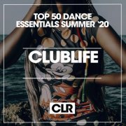 VA - Top 50 Dance Essentials Summer '20 (2020) flac