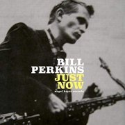 Bill Perkins - Just Now (2019)