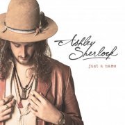 Ashley Sherlock - Just A Name (2023) [Hi-Res]