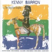 Kenny Barron ‎– Kenny Barron & the Brazilian Knights (2013) FLAC