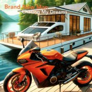 Brand New Man - Chasing My Dreams (2024)