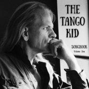 The Tango Kid - SONGBOOK, Vol. One (2025)