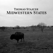 Thomas Stajcer - Midwestern States (2021) Hi-Res