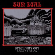 Sun Dial - Other Way Out - Deluxe Edition (1990)