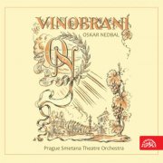 Prague Smetana Theatre Orchestra, Karel Nedbal - Nedbal: Die Weinzerbraut. Operetta - Selection (2018)