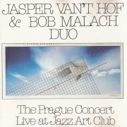 Jasper Van't Hof & Bob Malach Duo - The Prague Concert - Live At Jazz Art Club (1992) [CD-Rip]