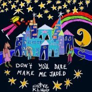 Olive Klug - Don't You Dare Make Me Jaded (2023)