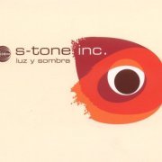 S-Tone Inc. ‎- Luz Y Sombra (2005)