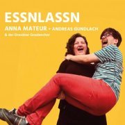 Anna Mateur - Essnlassn (2018)