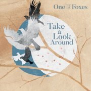 One for the Foxes - Take a Look Around (2020)