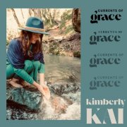 Kimberly Kai - Currents of Grace (2026) [Hi-Res]