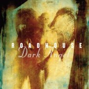 Roadhouse - Dark Angel (2010)