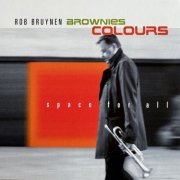 Rob Bruynen - Brownies Colours (2010)