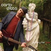 Carlo Ditta - Hungry for Love (2019)