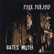 Paul Roland - Bates Motel (2013)