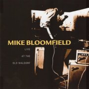 Michael Bloomfield -  Live At The Old Waldorf (Remastered) (1976-77/1998)