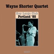 Wayne Shorter - Key Largo Club (Live Portland '85) (2024)