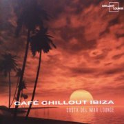 VA - Cafe Chillout Ibiza - Costa Del Mar Lounge (2006)